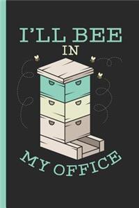 I'll Be In My Office
