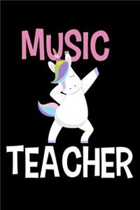 Music Teacher: Funny Unicorn Composition Notebook, Dabbing Dance, Last Day Of School, Back To School, Journal Planner For Music Teachers