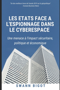 Les Etats face à l'espionnage dans le cyberespace