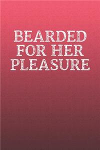 Bearded For Her Pleasure