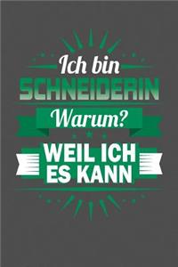 Ich Bin Schneiderin - Warum? Weil Ich Es Kann