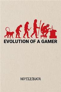 Evolution of a Gamer NOTIZBUCH