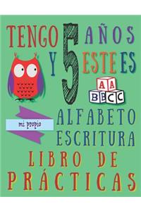 Tengo 5 años y este es mi propio alfabeto escritura libro de prácticas