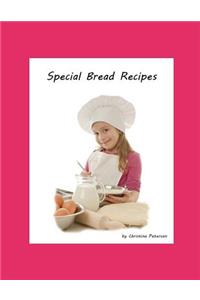 Special Bread Recipes