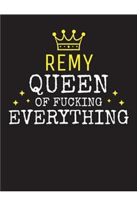 REMY - Queen Of Fucking Everything