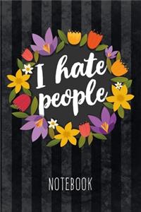 I Hate People Notebook