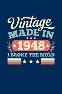 Vintage Made In 1948 I Broke The Mold