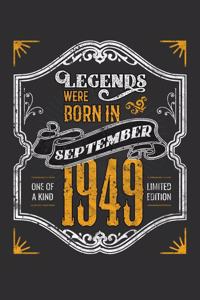 Legends Were Born in September 1949 One Of A Kind Limited Edition