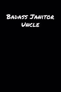 Badass Janitor Uncle