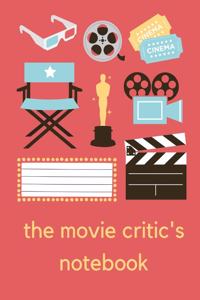 The Movie Critic's Notebook