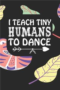 I Teach Tiny Humans To Dance
