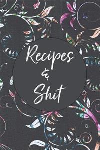 Recipes & Shit