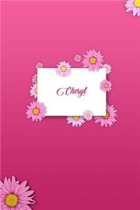 Cheryl: Personalized Name 6 X 9 Inch Matte Softcover Paperback Notebook Journal with 120 Blank Lined Pages Gift for Girls Teens Women