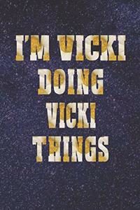 I'm Vicki Doing Vicki Things