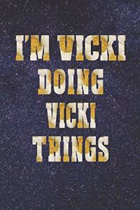 I'm Vicki Doing Vicki Things