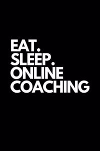 Eat. Sleep. Online Coaching