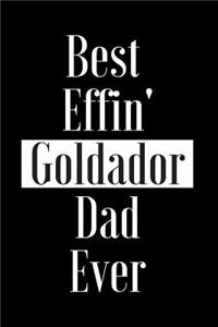 Best Effin Goldador Dad Ever