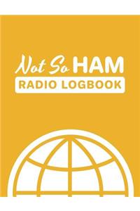 Not So Ham Radio Logbook