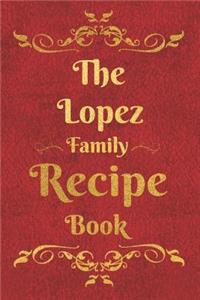 The Lopez Family Recipe Book