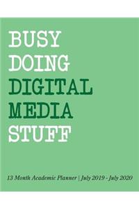 Busy Doing Digital Media Stuff