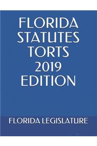 Florida Statutes Torts 2019 Edition