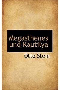 Megasthenes Und Kautilya