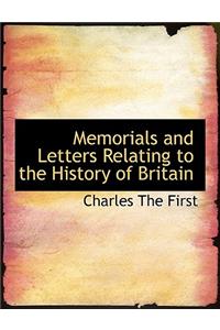 Memorials and Letters Relating to the History of Britain