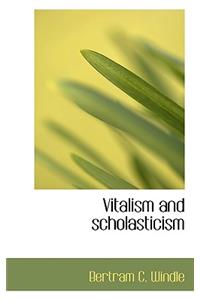 Vitalism and Scholasticism