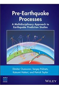 Pre-Earthquake Processes