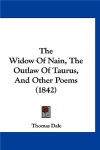 The Widow of Nain, the Outlaw of Taurus, and Other Poems (1842)