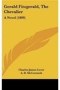 Gerald Fitzgerald, The Chevalier