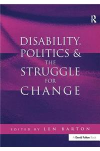 Disability, Politics and the Struggle for Change