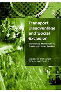 Transport Disadvantage and Social Exclusion