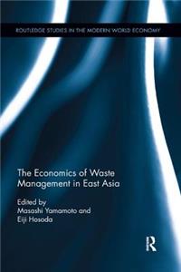 The Economics of Waste Management in East Asia