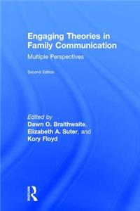 Engaging Theories in Family Communication