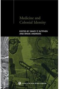 Medicine and Colonial Identity