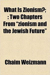 What Is Zionism?;: Two Chapters from Zionism and the Jewish Future