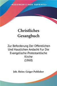 Christliches Gesangbuch