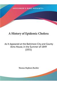 A History of Epidemic Cholera
