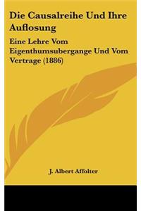 Die Causalreihe Und Ihre Auflosung