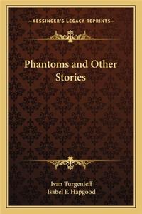 Phantoms and Other Stories