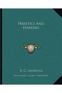 Heretics and Heresies