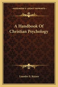 Handbook Of Christian Psychology