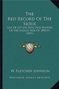 Red Record of the Sioux the Red Record of the Sioux