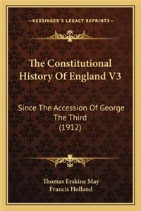 The Constitutional History Of England V3