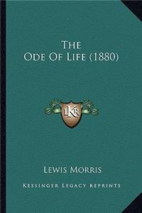 Ode of Life (1880) the Ode of Life (1880)