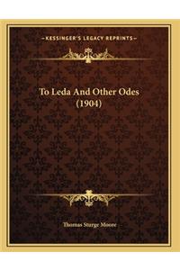 To Leda And Other Odes (1904)