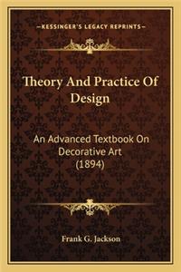 Theory and Practice of Design