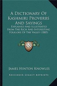 A Dictionary of Kashmiri Proverbs and Sayings