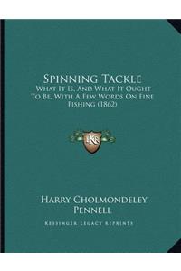 Spinning Tackle